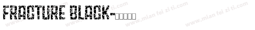 Fracture black字体转换